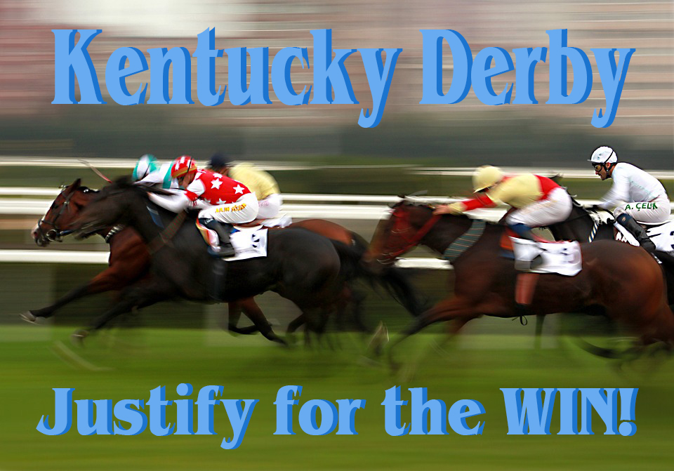 Kentucky Derby - Justify for the WIN!